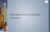 Managementul proiectelor software 2018-03-30¢  Criterii de succes ¢â‚¬â€œspecifice proiectelor software