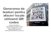 Cum generezi leaduri pentru afaceri locale utilizand QR Codes Prezentare Adrian Niculescu Cluj Business Days