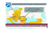 AUTOSTRADA TRANS -EUROPEANA (TEM) - media.  nationala de autostrazi si drumuri nationale proiecte cnadnr comune cu alte institutii europene autostrada trans -europeana (tem)