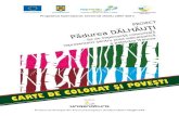 Carte de colorat, povesti Padurea Dalhauti