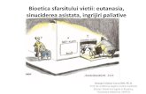 Bioetica sfarsitului vietii: eutanasia, sinuciderea asistata ... 12.pdf E. Involuntara: (impotriva vointei