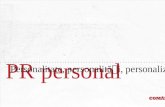 PR personal: personalitate, personalitƒ£i, personalizare