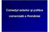 Comertul Exterior Si Politica Comerciala a Romaniei