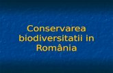 Conservarea biodiversitatii in