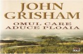 John Grisham - Omul Care Aduce Ploaia