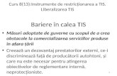 Tranzactii comerciale internationale - Liberalizarea/ bariere servicii