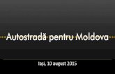 EURONEST - Prezentare Dezbatere "Moldova Vrea Autostrada" - IS AUG 2015