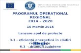 Regio-Programul Operational Regional 2014-2020 - lansare apeluri 3.1 ™i 6.1.A